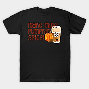 Funny Pumpkin Spice Gift for Pumpkin Spice Lover T-Shirt